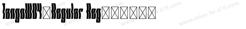 TangoW04-Regular Reg字体转换